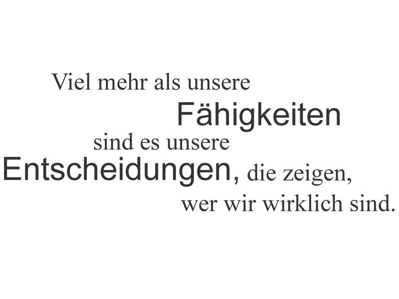 Download Es sind nicht unsere faehigkeiten morir zeigen wer wir sind sondern unsere entscheidungen Desktop Wallpaper Free