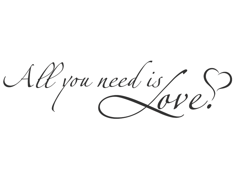 Needs now is love. Надписи про любовь. Красивые надписи про любовь. Красивая надпись Love. Тату надписи про любовь.