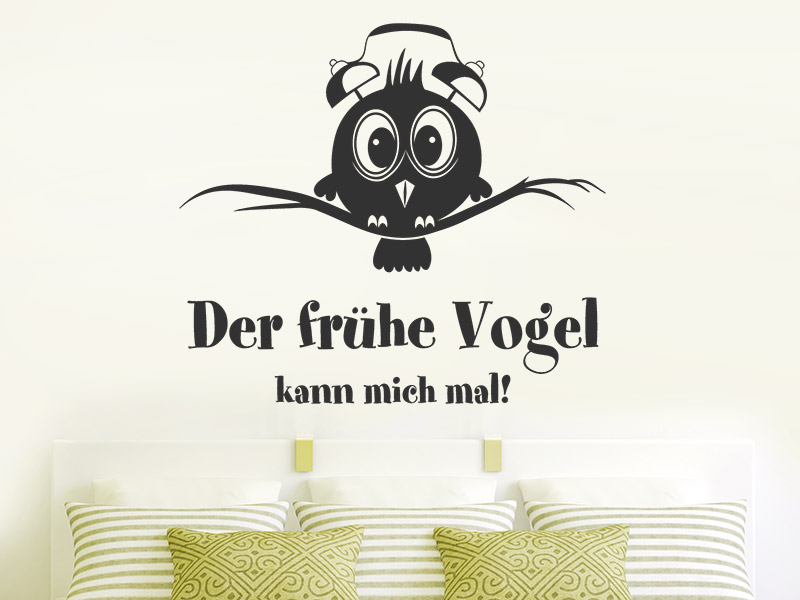 Wandtattoo Der frühe Vogel kann mich...
