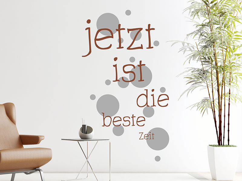 Wandtattoo Jetzt ist die beste Zeit
