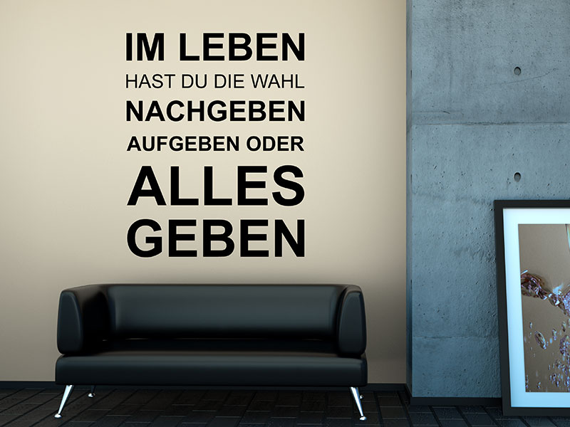 Wandtattoo Im Leben hast du die Wahl