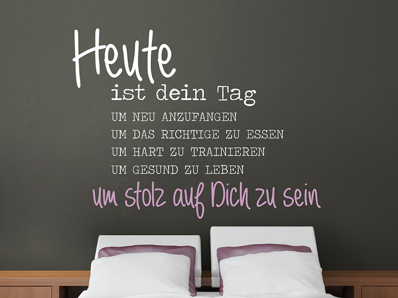 Wandtattoo Heute ist Dein Tag um neu anzufangen