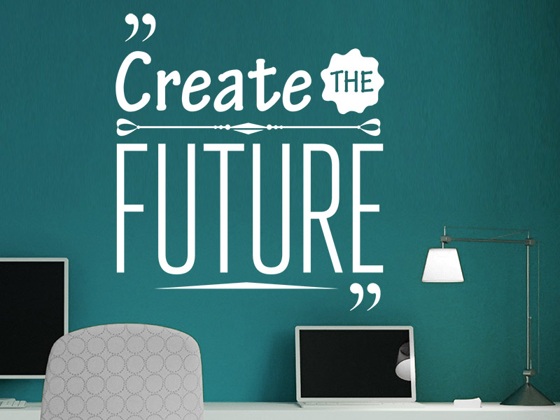 Wandtattoo Create the future