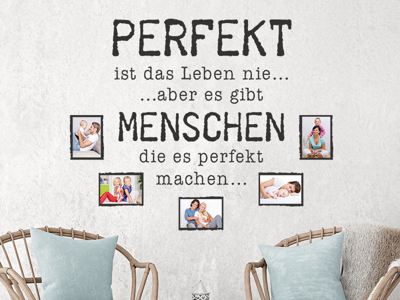 Wandtattoo Fotorahmen Perfekt ist das Leben nie...