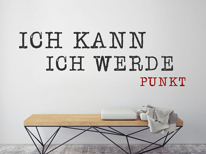 Wandtattoo Ich kann ich werde
