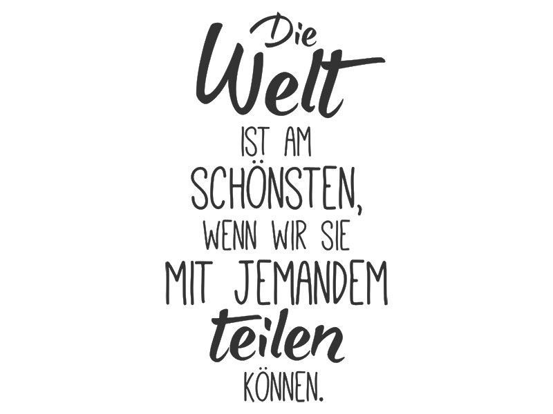 Wandtattoo Die Welt ist am schönsten, wenn wir... Wandtattoos.de