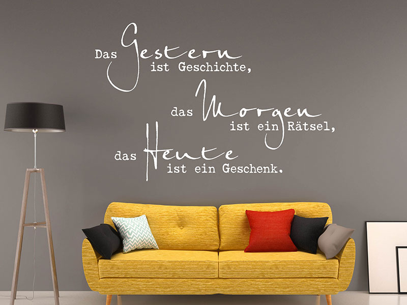 Wandtattoo Das Heute ist ein Geschenk