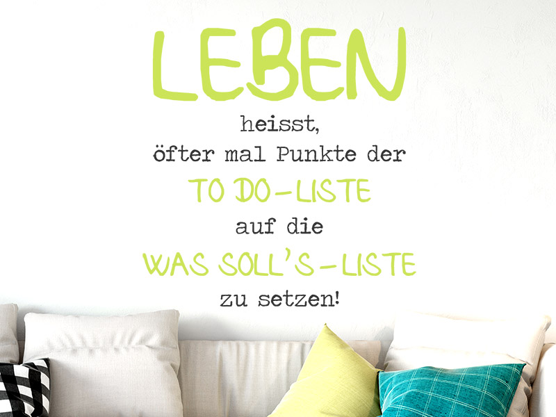 Wandtattoo Leben heisst öfter mal...