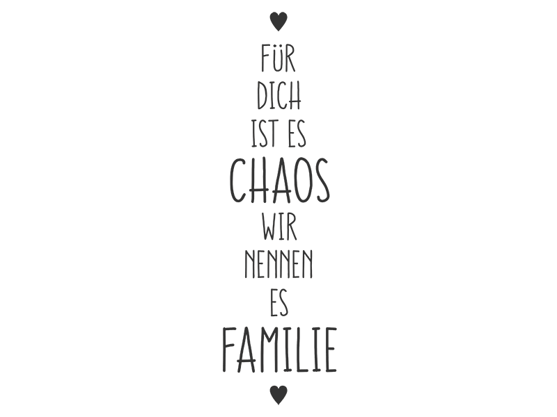 Wandtattoo Für dich ist es Chaos wir nennen es Wandtattoos.de