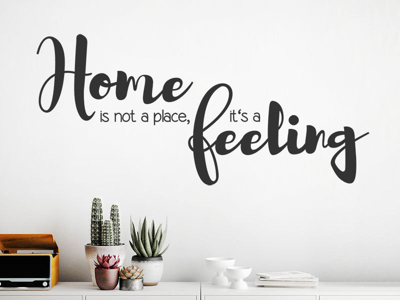 Wandtattoo Home is not a place