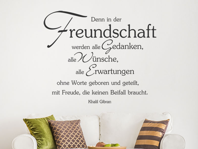 Wandtattoo Denn in der Freundschaft...
