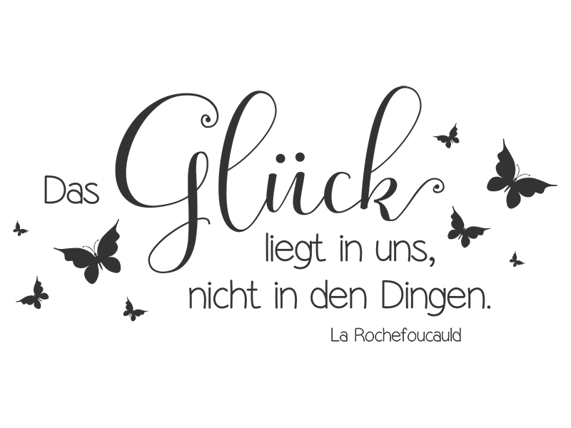 Wandtattoo Der Glück liegt in uns, nicht in... Wandtattoos.de