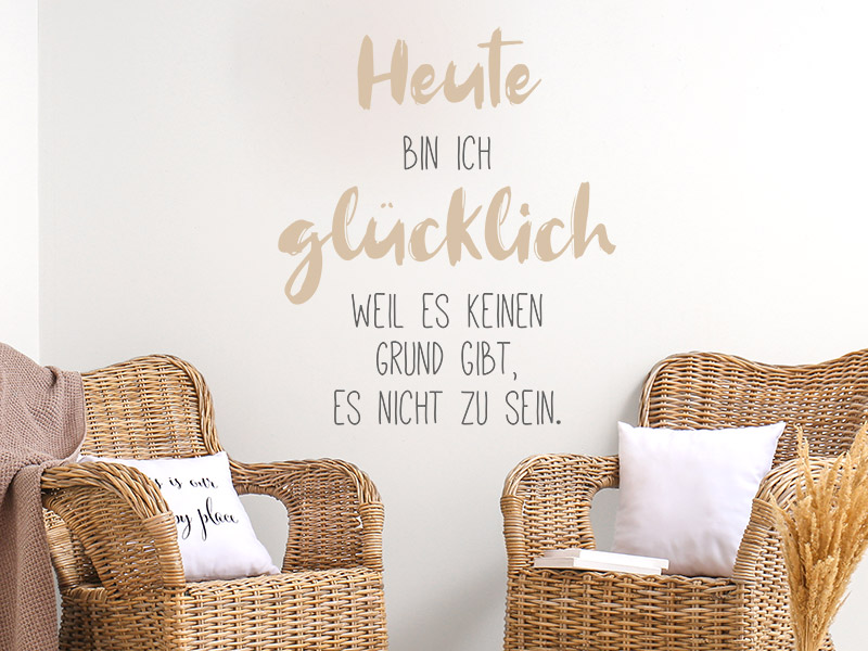 Wandtattoo Heute bin ich glücklich