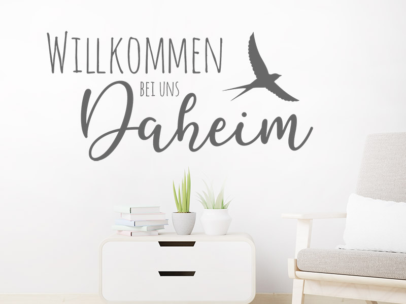 Wandtattoo Willkommen bei uns Daheim