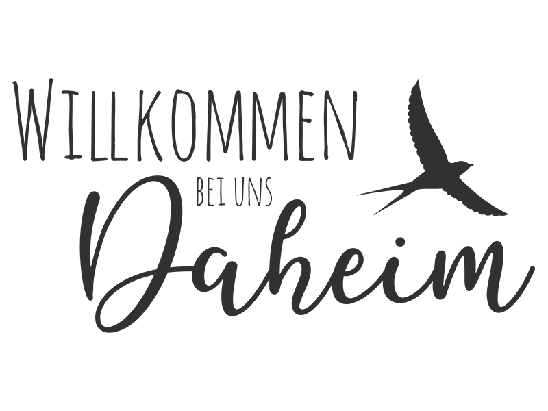 Wandtattoo Willkommen bei uns Daheim Wandtattoos.de