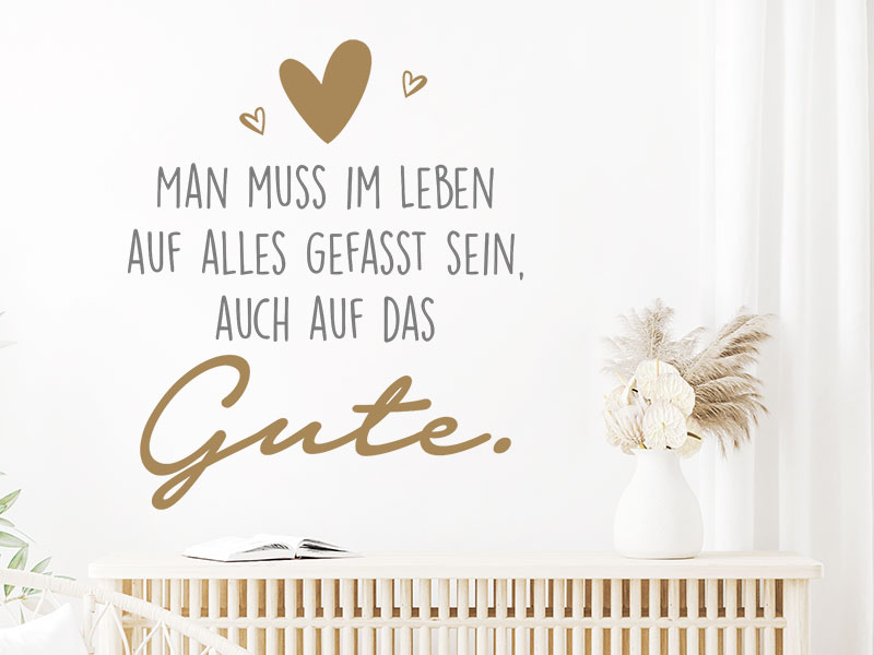 Wandtattoo Man muss im Leben