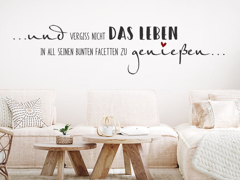 Wandtattoo Und vergiss nicht das Leben