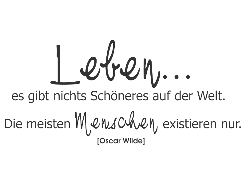 Wandtattoo Leben... es gibt nichts Schöneres... Wandtattoos.de