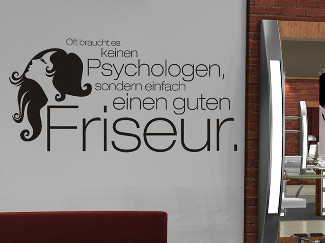 Wandtattoo Friseur Spruch Oft braucht es... Wandtattoos.de