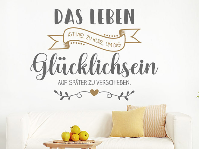 Das Leben Ist Viel Zu Kurz www.wandtattoos.de