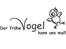 Wandtattoo Der frühe Vogel kann UNS mal Motivansicht