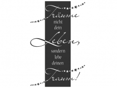 Wandtattoo Wandbanner Träume nicht dein Leben! Motivansicht