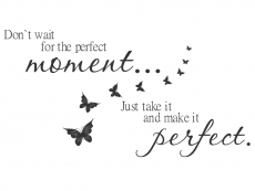 Wandtattoo Perfect moment Motivansicht