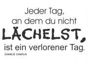 Wandtattoo Jeder Tag, an dem du... Motivansicht