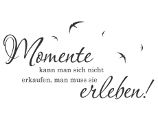 Wandtattoo Momente kann man... Motivansicht