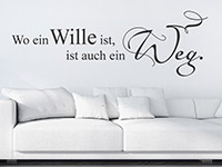 Wandtattoo Wo ein Wille ist...