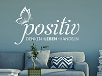 Wandtattoo Positiv denken leben handeln