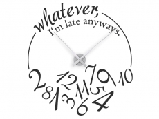 Wandtattoo Uhr I´m late anyways Motivansicht
