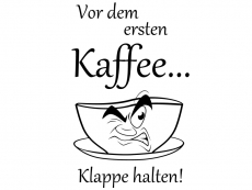 Wandtattoo Vor dem ersten Kaffee... Motivansicht