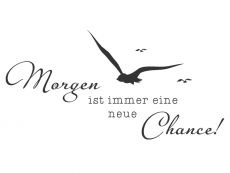 Wandtattoo Morgen ist immer... Motivansicht