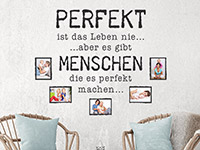 Wandtattoo Fotorahmen Perfekt ist das Leben nie...