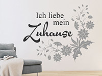 Wandtattoo Ich liebe mein Zuhause mit Blumen