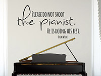 Wandtattoo Do not shoot the pianist