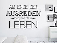 Wandtattoo Am Ende der Ausreden