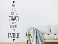 Wandtattoo Für dich ist es Chaos