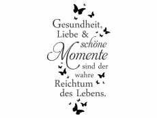 Wandtattoo Gesundheit Liebe und schöne Momente Motivansicht