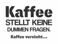 Wandtattoo Kaffee stellt keine dummen Fragen... Motivansicht