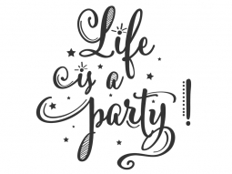 Wandtattoo Life is a party Motivansicht