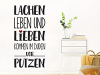 Wandtattoo Lachen Leben Lieben Putzen