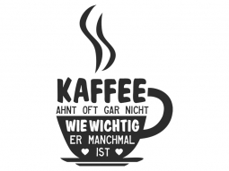 Wandtattoo Kaffee ahnt oft gar nicht Motivansicht