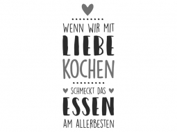Wandtattoo Wenn wir mit Liebe kochen Motivansicht
