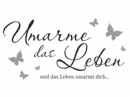 Wandtattoo Umarme das Leben Motivansicht