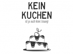 Wandtattoo Kein Kuchen Motivansicht