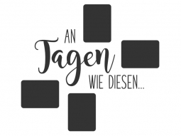 Wandtattoo Fotorahmen An Tagen wie diesen Motivansicht