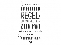 Wandtattoo Unsere erste Familienregel Motivansicht