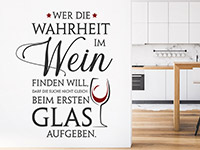 Wandtattoo Wer die Wahrheit im Wein...